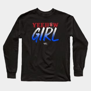 Yeehaw Girl in Red, White, and Blue USA colors Long Sleeve T-Shirt